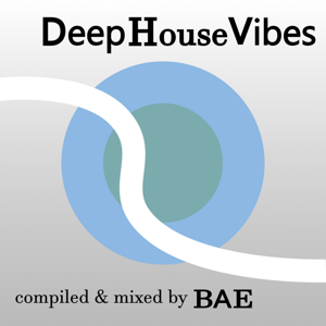 Deep House Vibes by BAE