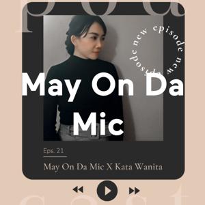 May On Da Mic