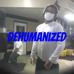 Dehumanized