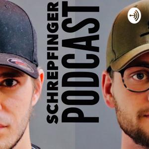 Schrepfinger Podcast