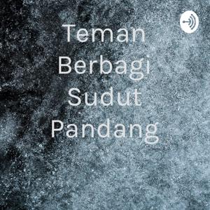 Teman Berbagi Sudut Pandang