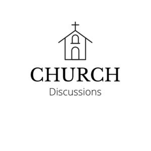 Church Discussions