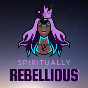 Spiritually Rebellious