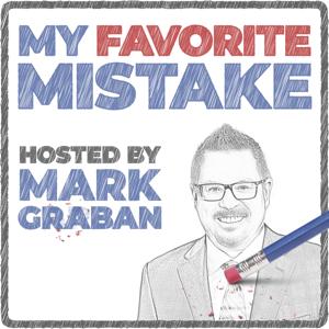 My Favorite Mistake: Business Lessons from Failures and Success by Mark Graban