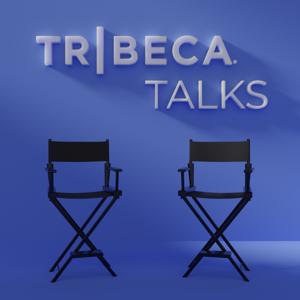 Tribeca Talks