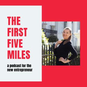 The First Five Miles