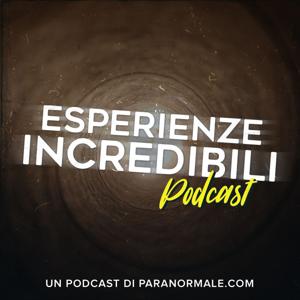 Esperienze Incredibili by Paranormale.Com