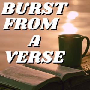 Burst From A Verse