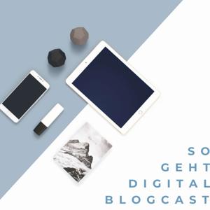 Der so-geht.digital Blogcast