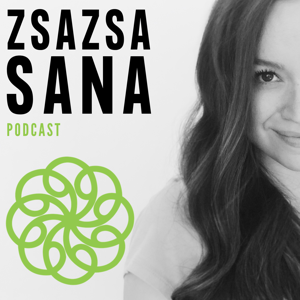 Zsazsa Sana Podcast