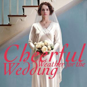 Cheerful Weather for the Wedding - 10 Minute Preview by IFC Films