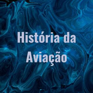 História da Aviação