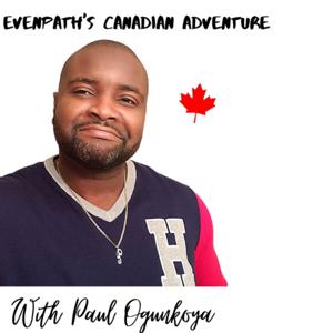 EvenPath's Canadian Adventure