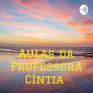 Aulas da Professora Cíntia Reis 🌏🗼⏳
