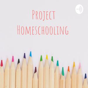 Project Homeschooling