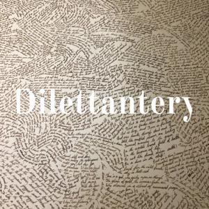 Dilettantery
