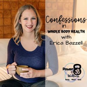 Confessions in Whole Body Health