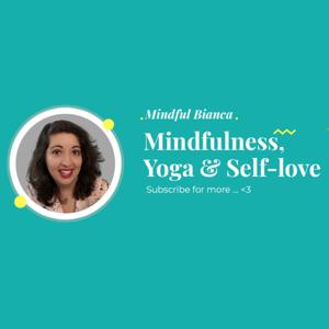 Mindful Bianca by Mindful Bianca