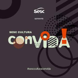 Sesc Cultura ConVIDA!