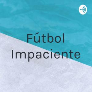 Fútbol Impaciente