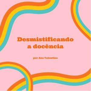 Desmistificando a Docência