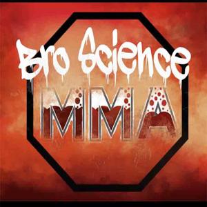BroScienceMMA