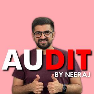 🎙️ Audit by Neeraj