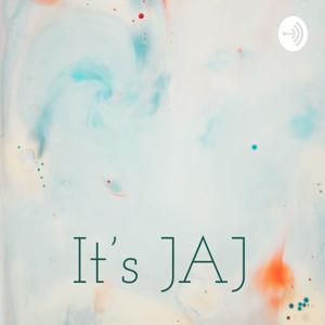 It’s JAJ