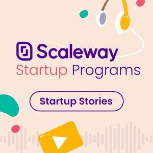 Startup Stories with Scaleway