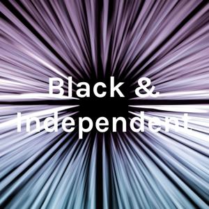 Black & Independent