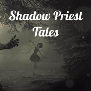 Shadow Priest Tales