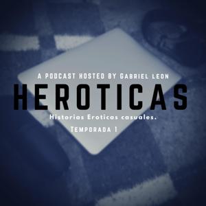 Heroticas by Gabriel Leon