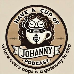 Have a Cup of Johanny