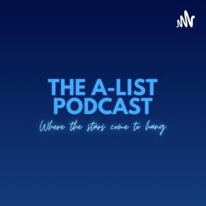 The A-List Podcast