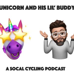 Unicorn and his Lil' Buddy's Cycling Podcast!