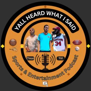 Yall Heard What I Said