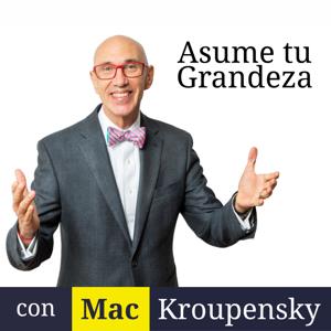 Asume tu Grandeza Podcast