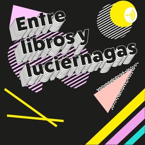 Entre libros y Luciérnagas