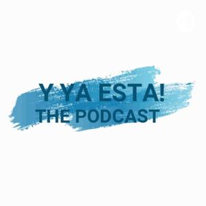 Y ya está: The Podcast