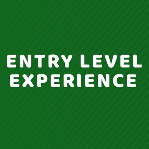 Entry Level Experience