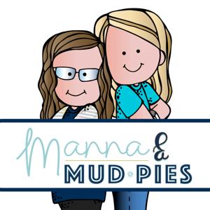 Manna and Mud Pies