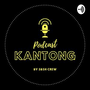 KANTONG PODCAST