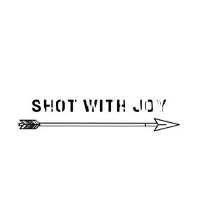 Shot With Joy