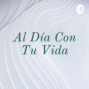 Al Día Con Tu Vida