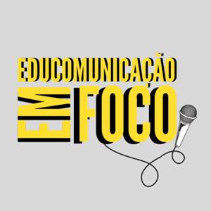 Educomunicação em Foco