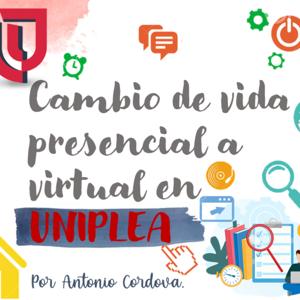 Cambio de vida Presencial a Virtual en UNIPLEA