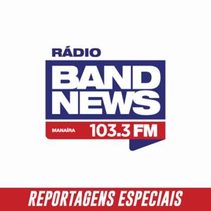 Especiais BandNews FM Manaíra