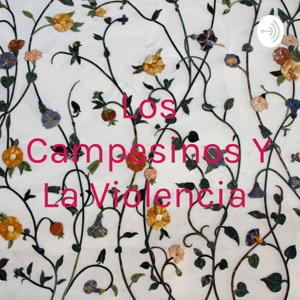 Los Campesinos Y La Violencia