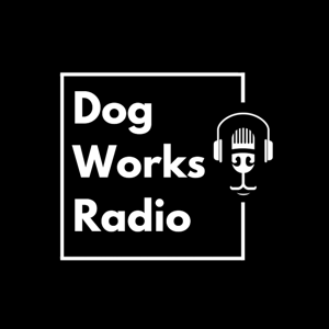 Dog Works Radio by Dog Works Radio