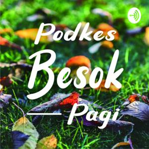 Podkes Besok Pagi